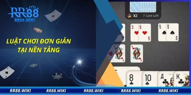 Luật chơi đơn giản tại nền tảng